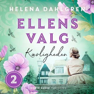 Ellens valg - Kærligheden – omslag til lydbogen af Helena Dahlgren