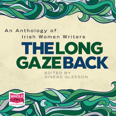 The Long Gaze Back – omslag til lydbogen af Sinéad Gleeson