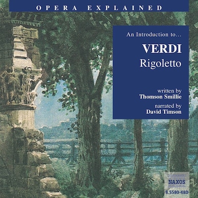 Opera Explained – Rigoletto – omslag til lydbogen af Thomson Smillie