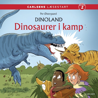 Carlsens Læsestart: Dinoland: Dinosaurer i kamp – omslag til lydbogen af Per Østergaard