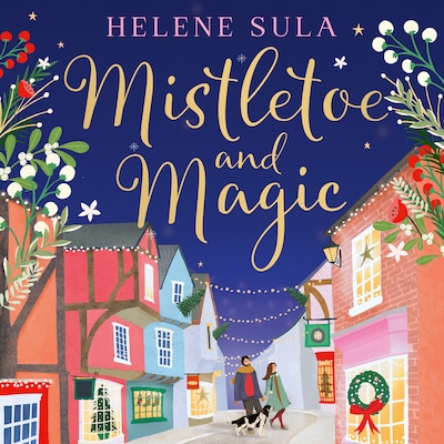 Mistletoe and Magic – omslag til lydbogen af Helene Sula
