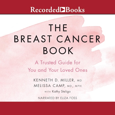 The Breast Cancer Book – omslag til lydbogen af Kenneth D. Miller, Melissa Camp, Kathy Steligo