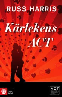 Kärlekens ACT – omslag till ljudboken av Russ Harris