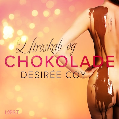 Utroskab og chokolade – erotisk novelle – omslag til lydbogen af Desirée Coy