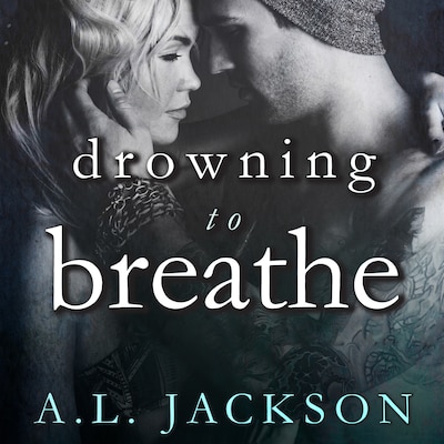 Drowning to Breathe – omslag til lydbogen af A .L. Jackson