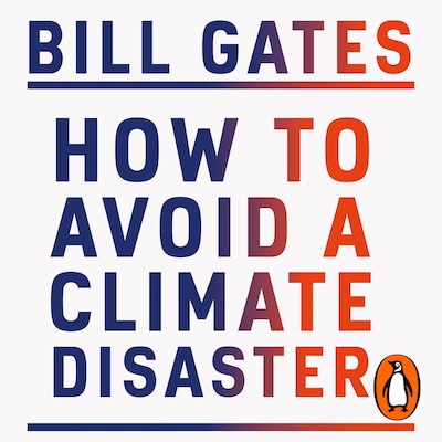 How to Avoid a Climate Disaster – omslag til lydbogen af Bill Gates