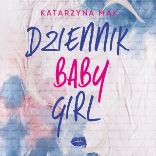 Dziennik Babygirl – okładka audiobooka, autor Katarzyna Mak