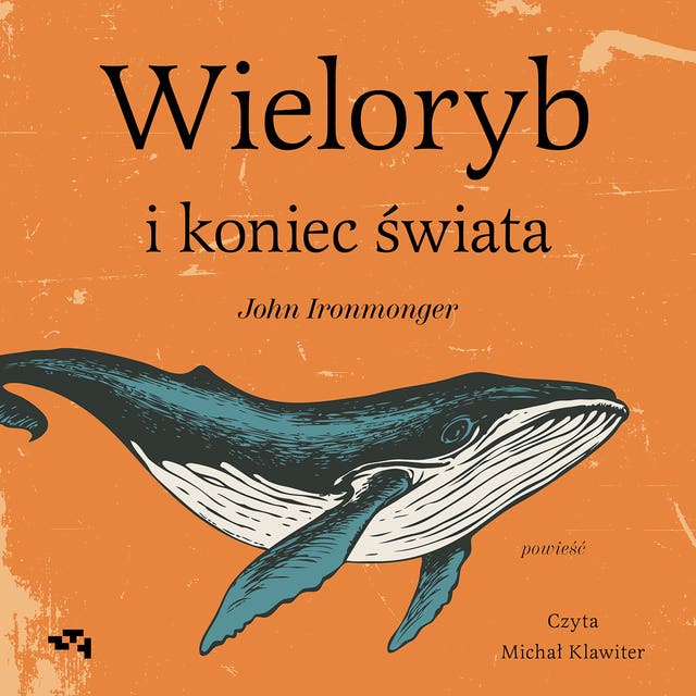 Wieloryb i koniec świata