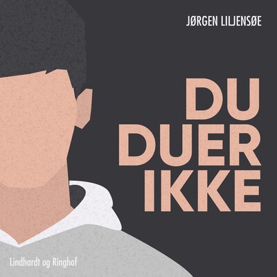 Du duer ikke – omslag til lydbogen af Jørgen Liljensøe