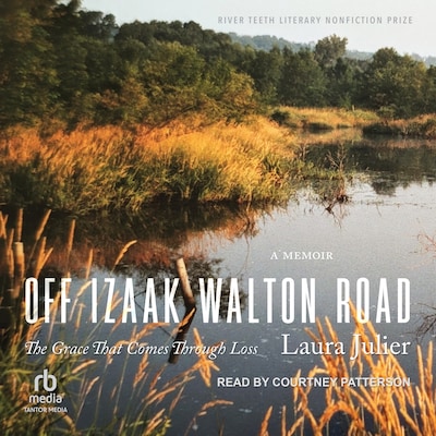 Off Izaak Walton Road – omslag til lydbogen af Laura Julier