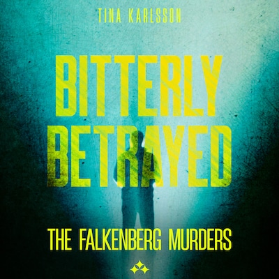 Bitterly Betrayed – omslag til lydbogen af Tina Karlsson