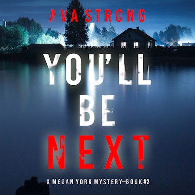 You’ll Be Next (A Megan York Suspense Thriller—Book Two) – omslag til lydbogen af Ava Strong