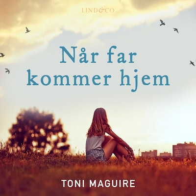 Når far kommer hjem – omslag til lydbogen af Toni Maguire