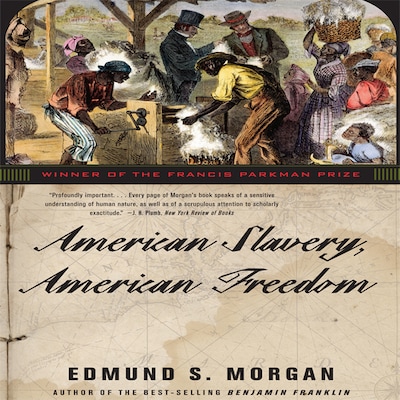 American Slavery, American Freedom – omslag til lydbogen af Edmund S. Morgan