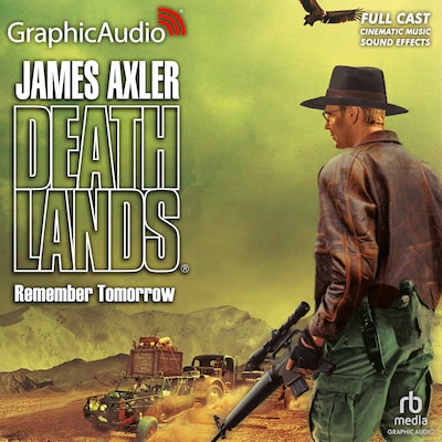 Remember Tomorrow [Dramatized Adaptation] – omslag til lydbogen af James Axler