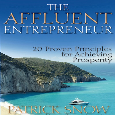 The Affluent Entrepreneur – omslag til lydbogen af Patrick Snow