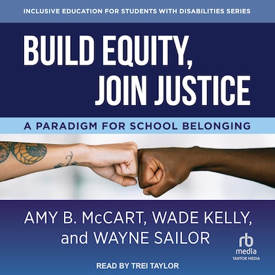 Build Equity, Join Justice – omslag til lydbogen af Amy McCart, Wade Kelly, Wayne Sailor