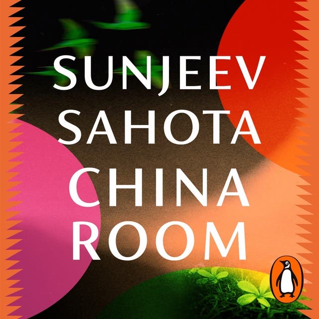 China Room: The heartstopping and beautiful novel, longlisted for the Booker Prize 2021 – omslag til lydbogen af Sunjeev Sahota
