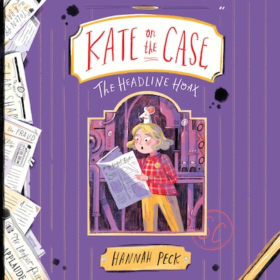 Kate on the Case: The Headline Hoax (Kate on the Case 3)