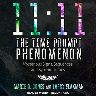 11:11 The Time Prompt Phenomenon – omslag til lydbogen af Marie D. Jones, Larry Flaxman