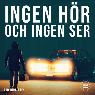 Ingen hör och ingen ser – omslag till ljudboken av Arto Hämäläinen