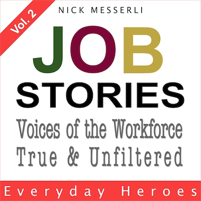 Job Stories Vol. 2 - Everyday Heroes – omslag til lydbogen af Nick Messerli