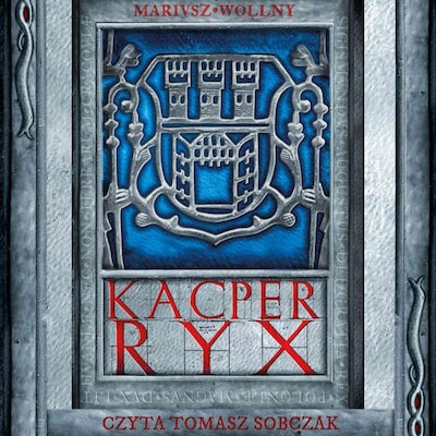 Kacper Ryx – okładka audiobooka, autor Mariusz Wollny