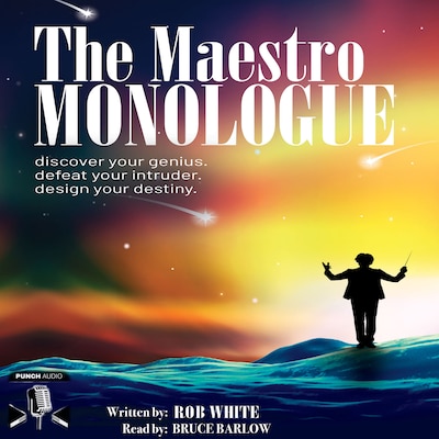 The Maestro Monologue