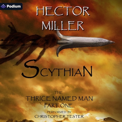 The Thrice Named Man I: Scythian – omslag til lydbogen af Hector Miller