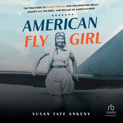 American Flygirl – omslag til lydbogen af Susan Tate Ankeny