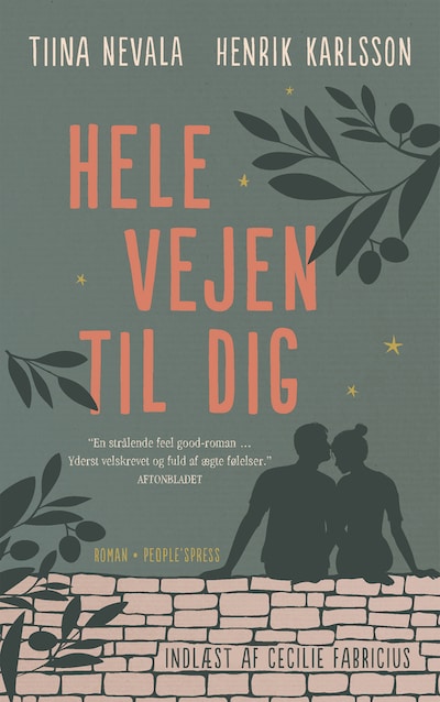 Hele vejen til dig – omslag til lydbogen af Henrik Karlsson, Tiina Nevala, Tina Nevala