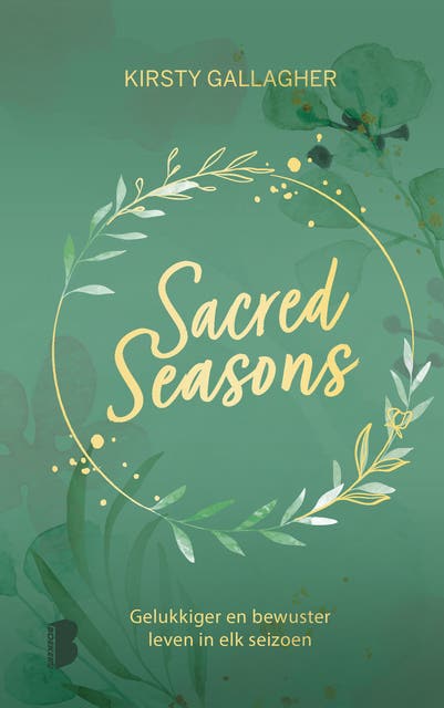 Sacred Seasons: Gelukkiger en bewuster leven in elk seizoen – omslag van het luisterboek van Kirsty Gallagher