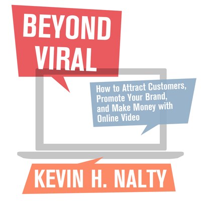 Beyond Viral – omslag til lydbogen af Kevin Nalty, David Meerman Scott