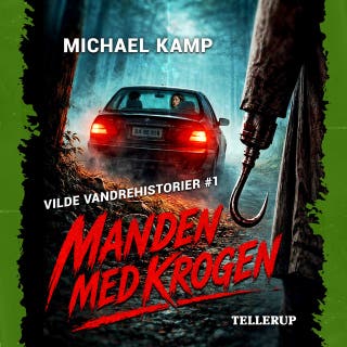 Vilde vandrehistorier #1: Manden med krogen – omslag til lydbogen af Michael Kamp