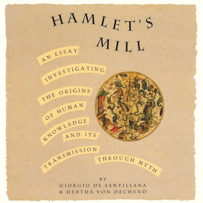 Hamlet's Mill – omslag til lydbogen af Giorgio de Santillana, Hertha von Dechen