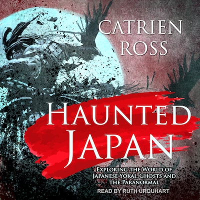 Haunted Japan – omslag til lydbogen af Catrien Ross