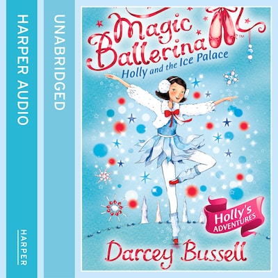 Holly and the Ice Palace – omslag til lydbogen af Darcey Bussell