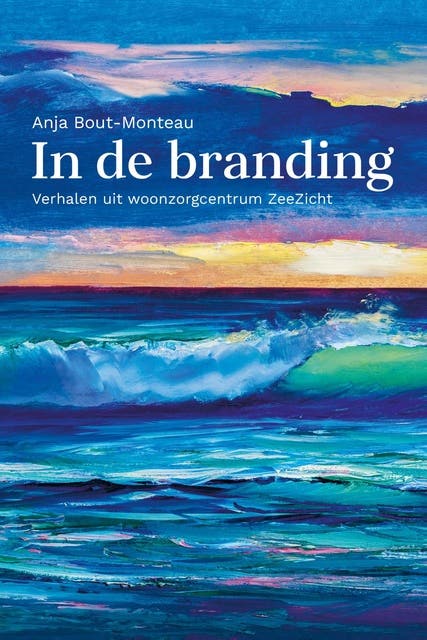 In de branding: Verhalen uit woonzorgcentrum ZeeZicht – omslag van het luisterboek van Anja Bout- Monteau