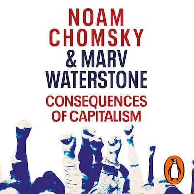 Consequences of Capitalism – omslag til lydbogen af Noam Chomsky, Marv Waterstone