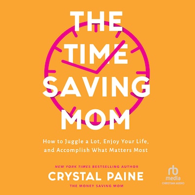 The Time-Saving Mom – omslag til lydbogen af Crystal Paine