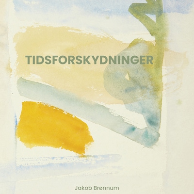 Tidsforskydninger – omslag til lydbogen af Jakob Brønnum