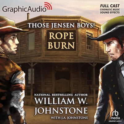 Rope Burn [Dramatized Adaptation] – omslag til lydbogen af William W. Johnstone, J.A. Johnstone