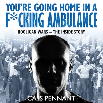 You're Going Home in a F*****g Ambulance