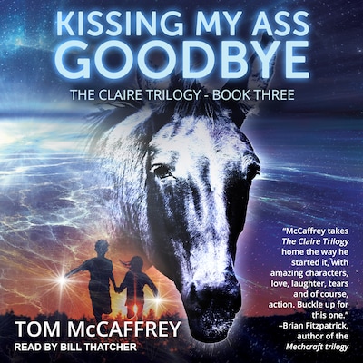 Kissing My Ass Goodbye – omslag til lydbogen af Tom McCaffrey