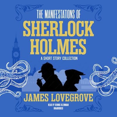 The Manifestations of Sherlock Holmes – omslag til lydbogen af James Lovegrove