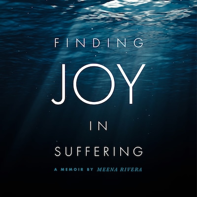 Finding Joy in Suffering