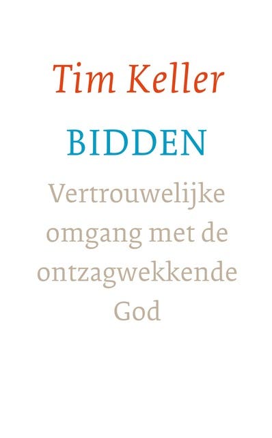 Bidden: Vertrouwelijke omgang met de ontzagwekkende God