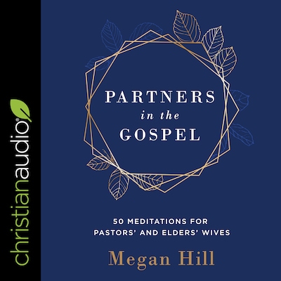 Partners in the Gospel – omslag til lydbogen af Megan Hill