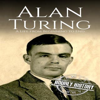 Alan Turing: A Life from Beginning to End