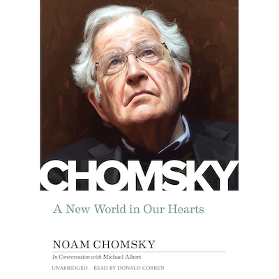 A New World in Our Hearts – omslag til lydbogen af Noam Chomsky
